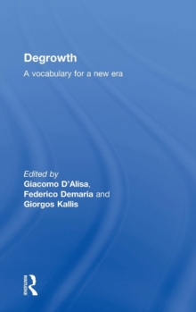 Image for Degrowth  : a vocabulary for a new era