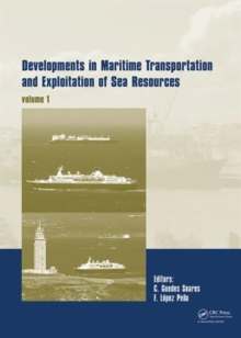 Image for Developments in Maritime Transportation and Exploitation of Sea Resources : IMAM 2013