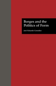 Borges and the Politics of Form