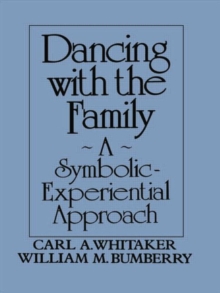 Dancing with the Family: A Symbolic-Experiential Approach