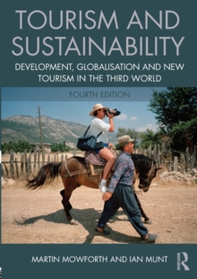 Image for Tourism and sustainability  : development, globalization and new tourism in the Third World
