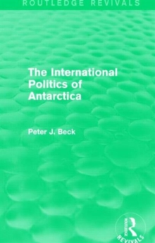 Image for The international politics of Antarctica