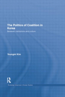 Image for The Politics of Coalition in Korea