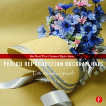 Period Reproduction Buckram Hats: The Costumer’s Guide