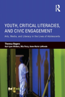 Image for Youth, Critical Literacies, and Civic Engagement