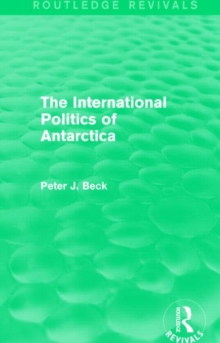 Image for The international politics of Antarctica