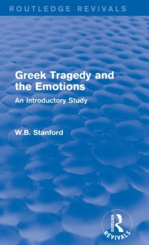 Greek Tragedy and the Emotions