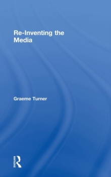 Image for Re-Inventing the Media