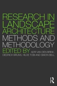Research in Landscape Architecture: Methods and Methodology