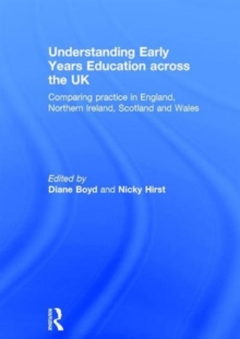 Image for Understanding early years education across the UK  : comparing practice in England, Wales, Scotland and Northern Ireland