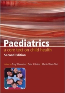 Image for Paediatrics: a core text on child health