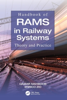 Image for Handbook of RAMS in railway systems  : theory and practice