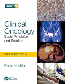 Clinical Oncology: Basic Principles and Practice