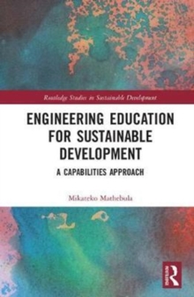 Image for Engineering education for sustainable development  : a capabilities approach