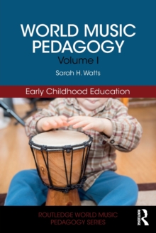 Image for World music pedagogyVolume I,: Early childhood education