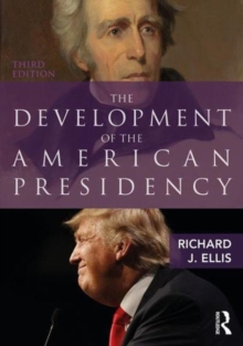 Image for The development of the American presidency