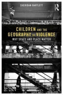 Children and the Geography of Violence