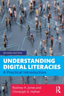 Understanding Digital Literacies: A Practical Introduction