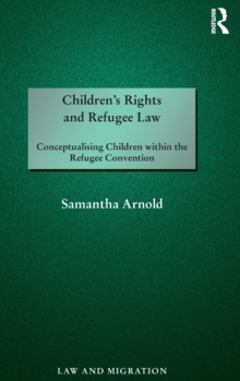 Children's Rights and Refugee Law