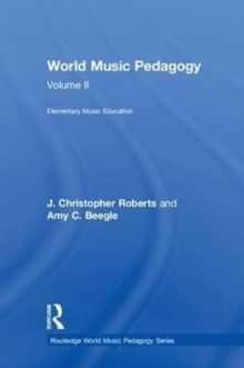 Image for World Music Pedagogy, Volume II: Elementary Music Education