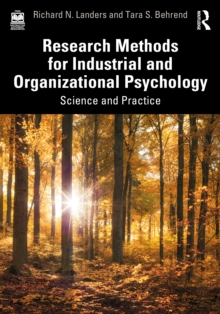 Research Methods for Industrial and Organizational Psychology: Science and Practice