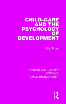 Image for Child-Care and the Psychology of Development
