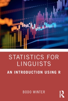 Statistics for Linguists: An Introduction Using R