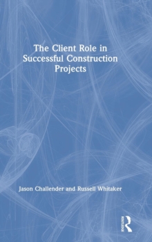 Client Role in Successful Construction Projects