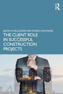 Client Role in Successful Construction Projects