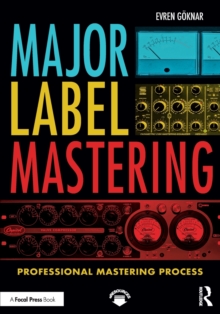 Major Label Mastering: Professional Mastering Process