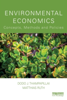 Environmental Economics: Concepts, Methods and Policies