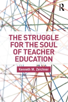 Struggle for the Soul of Teacher Education
