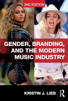 Image for Gender, Branding, and the Modern Music Industry