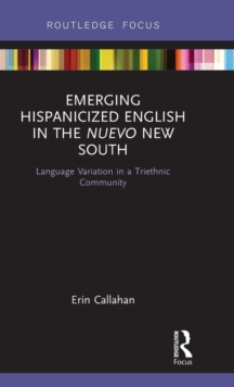 Emerging Hispanicized English in the Nuevo New South