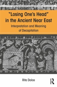 Losing One's Head in the Ancient Near East
