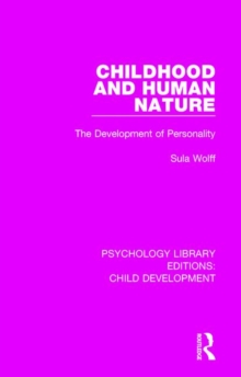 Image for Childhood and human nature  : the development of personality