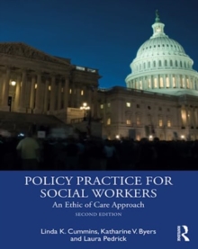 Policy Practice for Social Workers: An Ethic of Care Approach