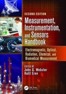 Image for Measurement, Instrumentation, and Sensors Handbook : Electromagnetic, Optical, Radiation, Chemical, and Biomedical Measurement