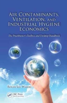 Image for Air Contaminants, Ventilation, and Industrial Hygiene Economics
