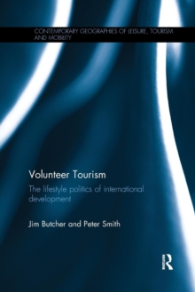 Image for Volunteer tourism  : the lifestyle politics of international development