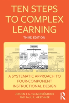 Ten Steps to Complex Learning: A Systematic Approach to Four-Component Instructional Design