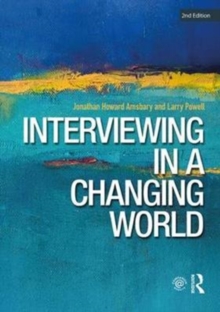Interviewing in a Changing World: Situations and Contexts