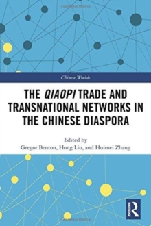 Image for The Qiaopi Trade and Transnational Networks in the Chinese Diaspora
