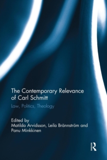 Contemporary Relevance of Carl Schmitt