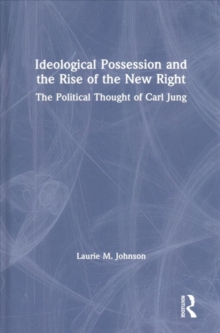 Ideological Possession and the Rise of the New Right