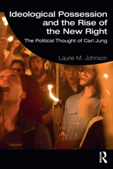 Ideological Possession and the Rise of the New Right