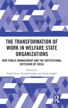 Transformation of Work in Welfare State Organizations