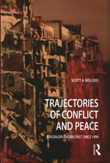 Trajectories of Conflict and Peace