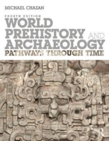 World Prehistory and Archaeology