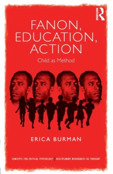 Fanon, Education, Action: Child as Method